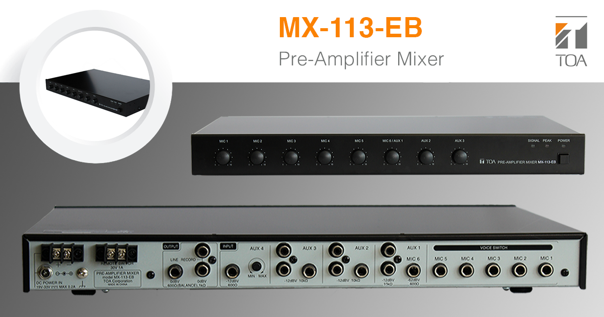 TOA - The MX-113 pre-amplifier mixer comes with 6 microphone