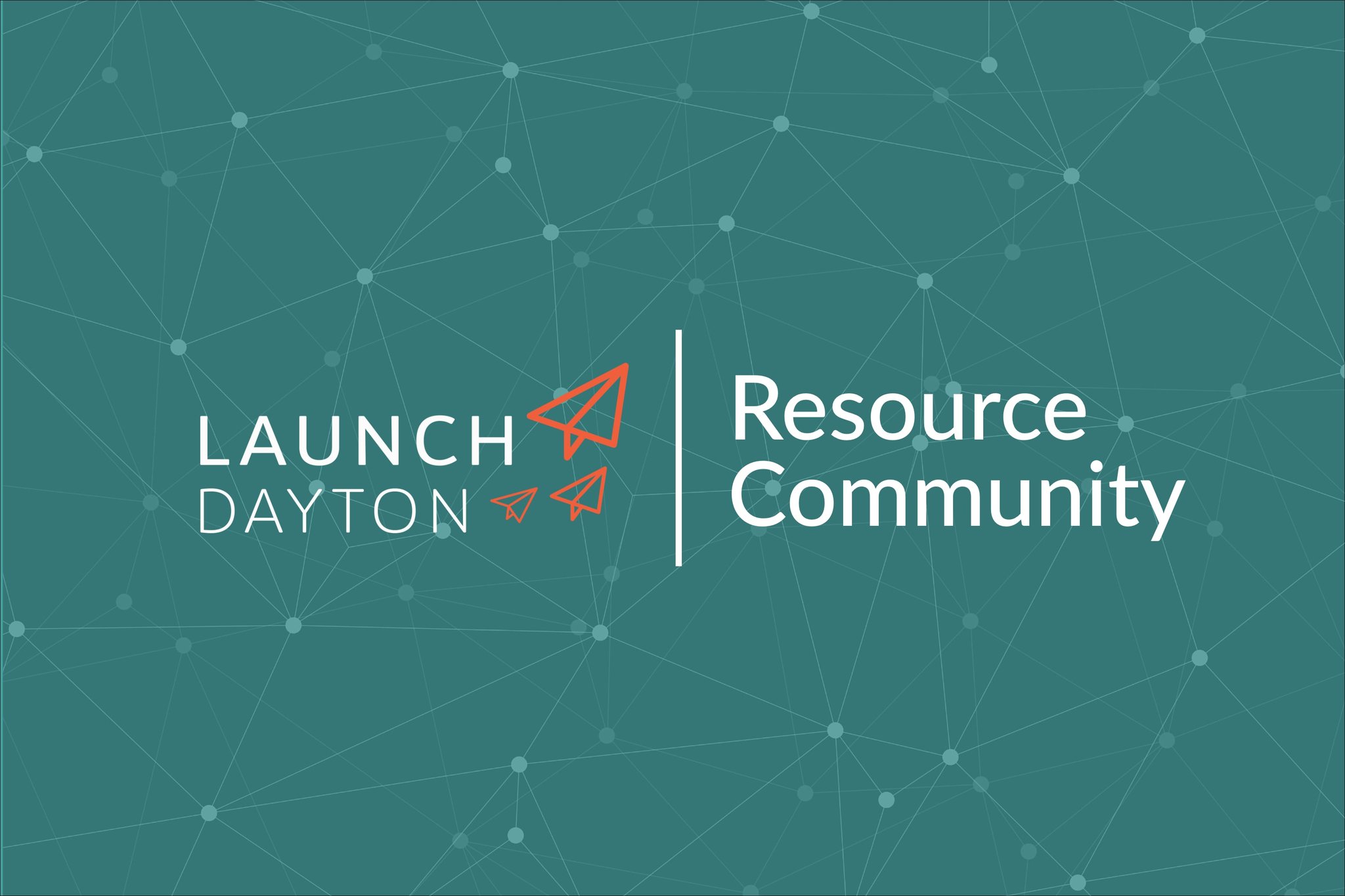 Launch Dayton Community: Entrepreneur + Small Biz Resources Across Dayton