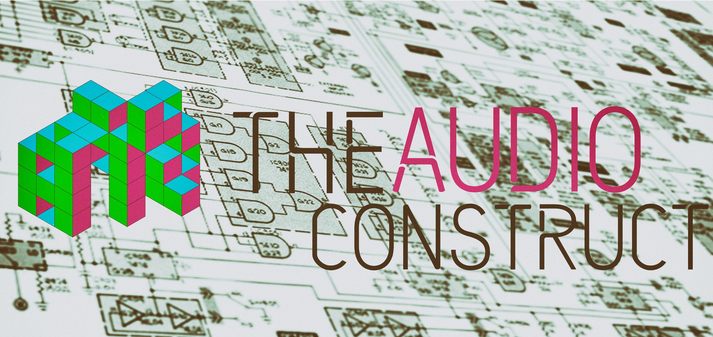 The Audio Construct