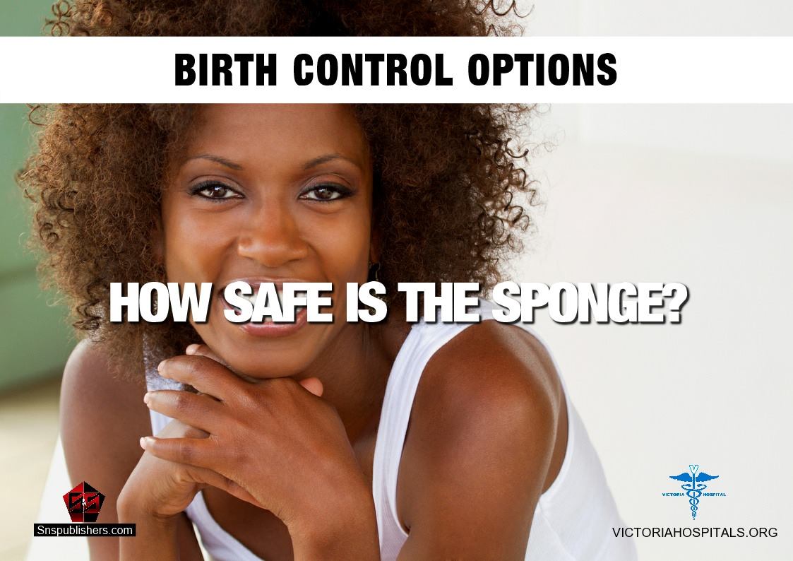 How Safe is the Sponge? For most... - Victoria Hospital