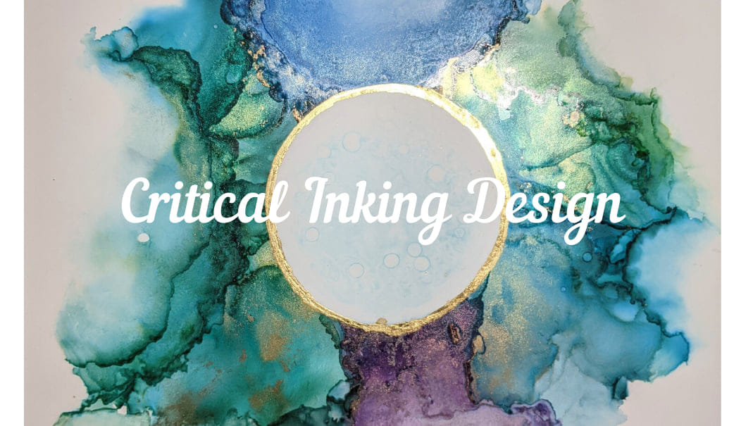 Critical Inking Design