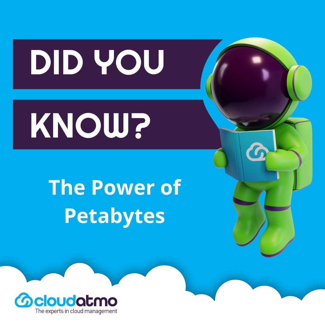 Cloudatmo - The Power of Petabytes - Did you know that 1... | Facebook