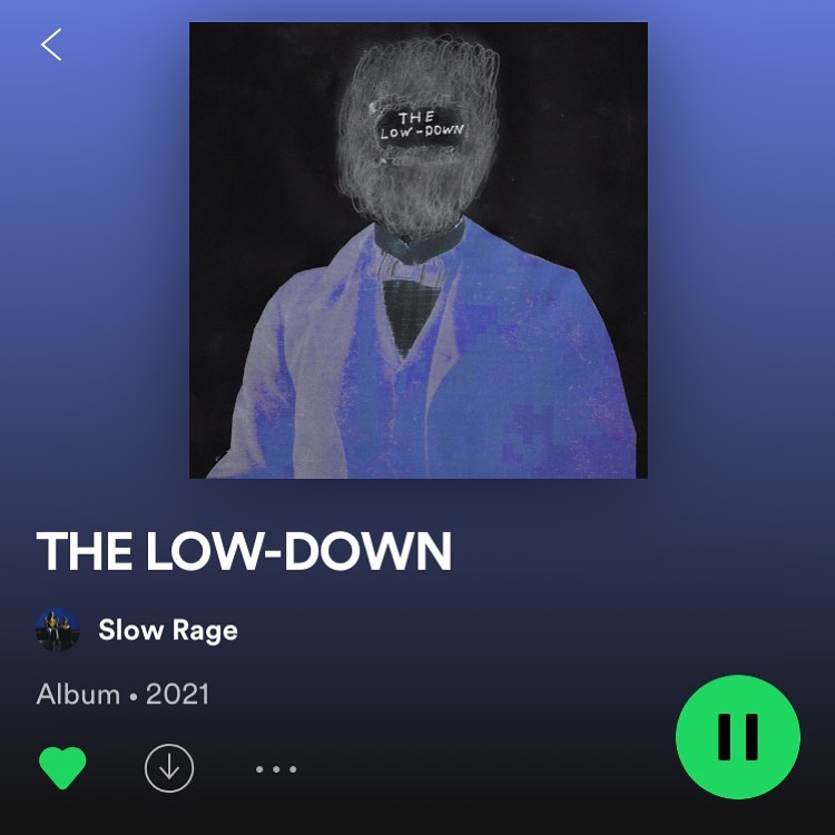 SLOW RAGE - NEW ALBUM THE LOW-DOWN OUT NOW 💟💟💟💟💟💟 | Facebook