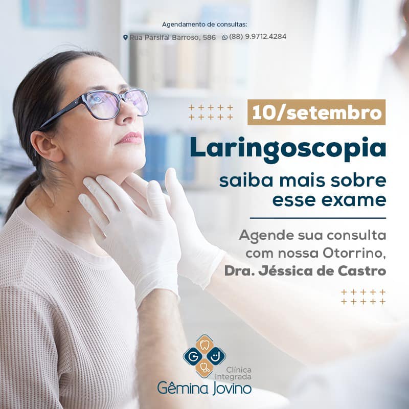 Laringoscopia é o exame da... - Clínica dra. Gêmina Jovino