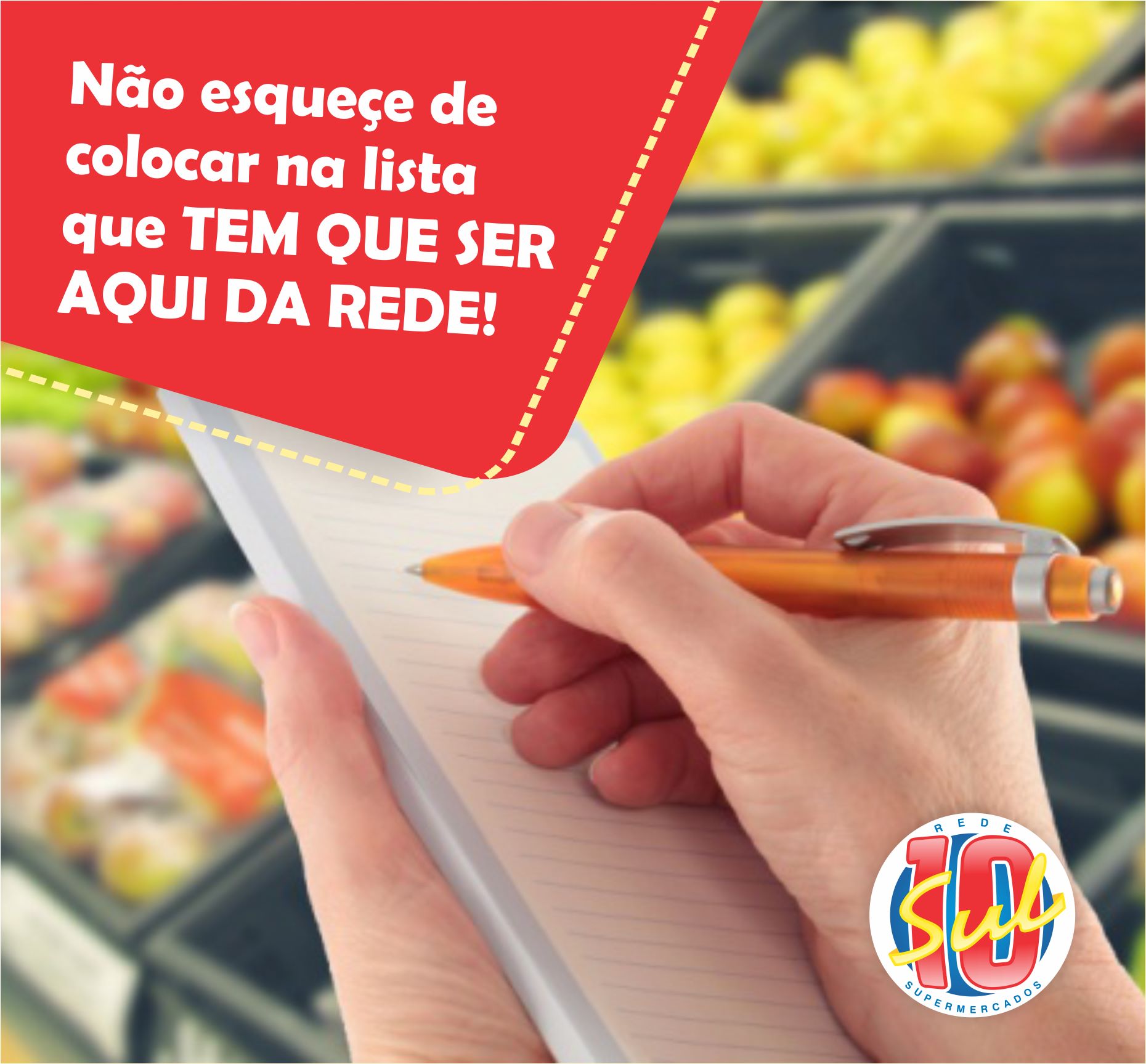 Rede Sul 10 - Já fez a lista do mercado? Tem que colocar... | Facebook