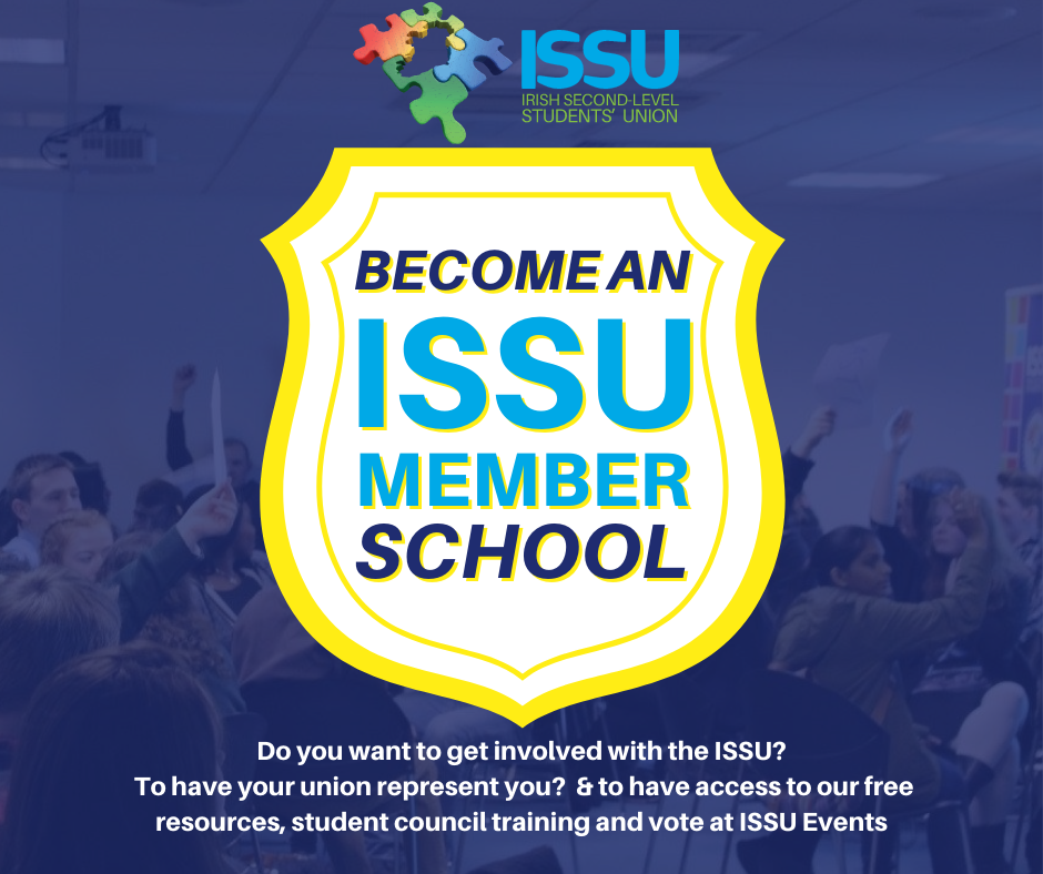 Become an ISSU... - Irish Second-Level Students' Union - ISSU