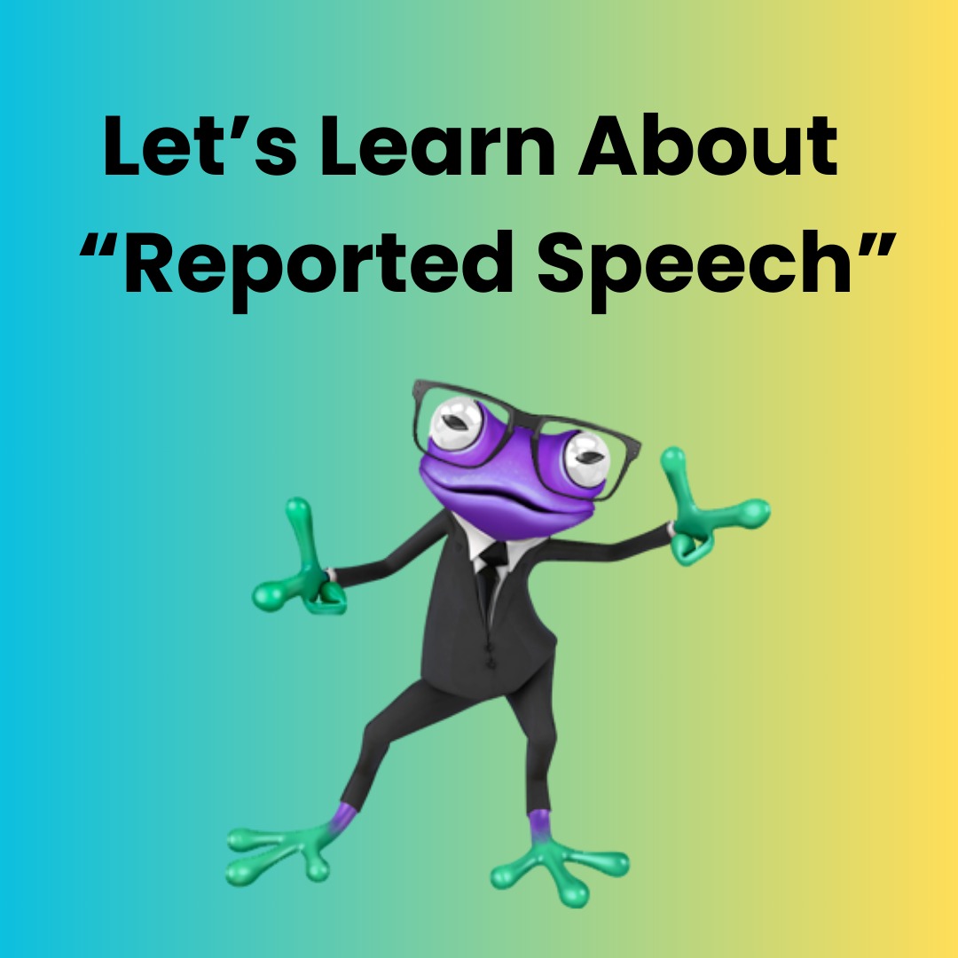 LillyPad - Reported speech, also known as indirect speech,... | Facebook