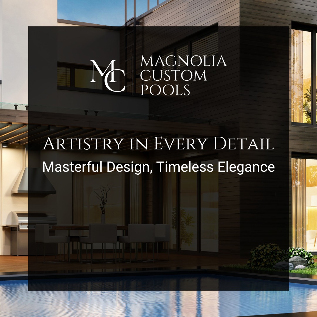 Magnolia Custom Pools