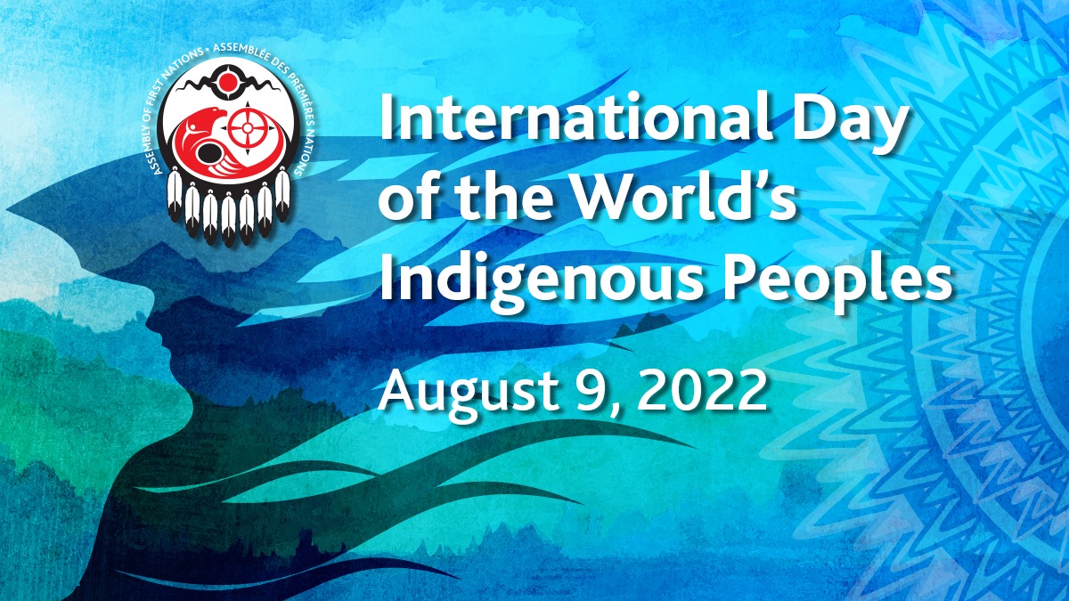 On International Day of the World’s Indigenous Peoples, the AFN ...