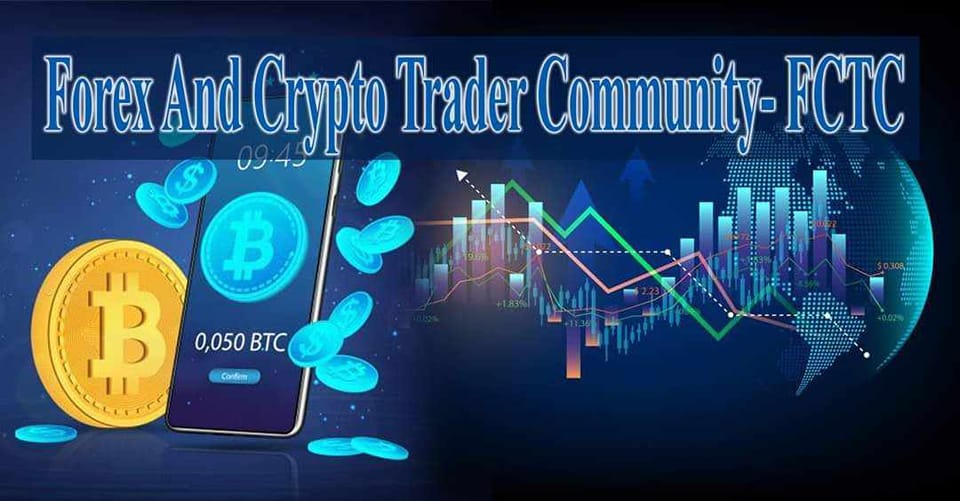 Forex And Crypto Trader Community - FCTC | Facebook