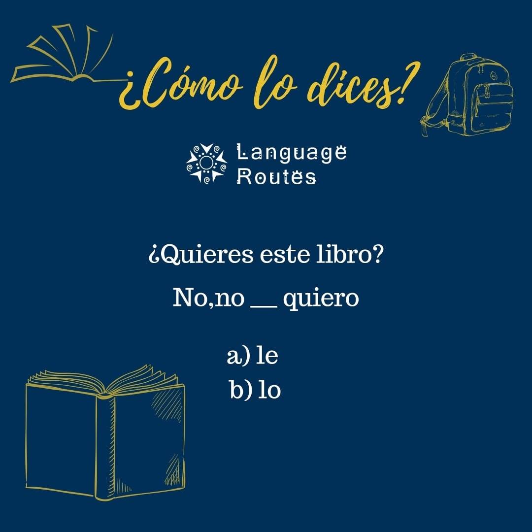 Language Routes - Hoy vamos a completar con el uso de...