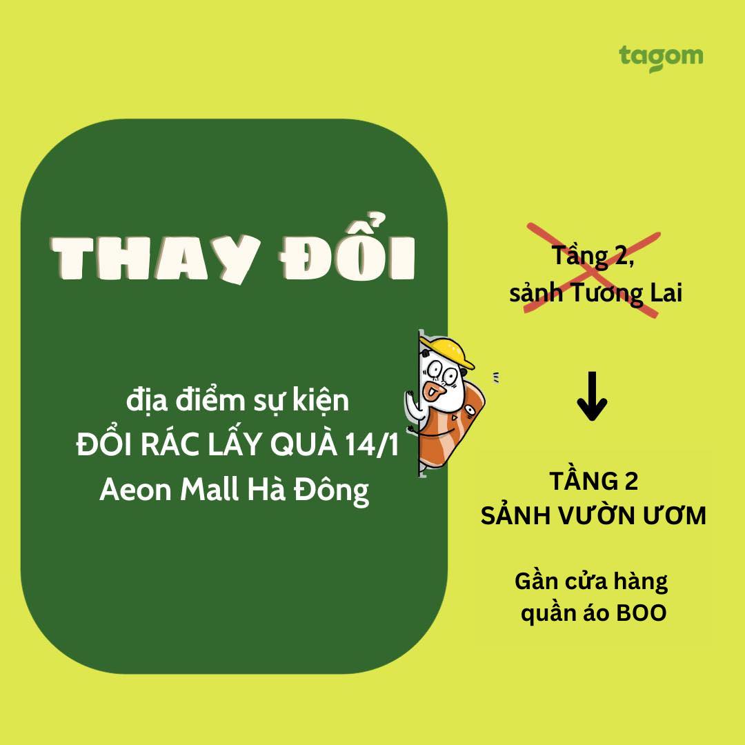 TAGOM - ️‍🔥CHỈ DẪN ĐẾN SỰ KIỆN ‘ĐỔI RÁC LẤY QUÀ’ NGÀY...