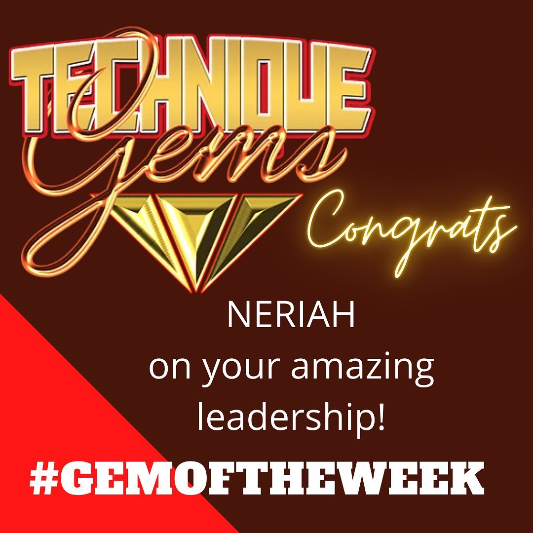 Technique Gems - Congratulations to our GEMS of the week!...