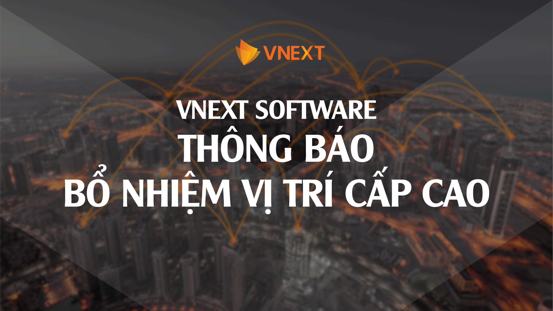 VNEXT Software - [VNEXT SOFTWARE] BỔ NHIỆM CÁC VỊ TRÍ CHỨC... | Facebook