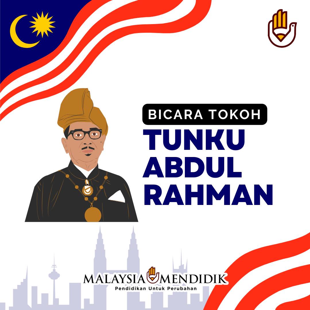 Tunku Abdul Rahman adalah tokoh yang... - Malaysia Mendidik | Facebook