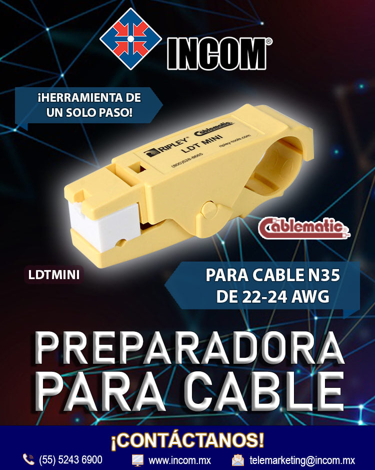 INCOM - La preparadora para cable es la herramienta...