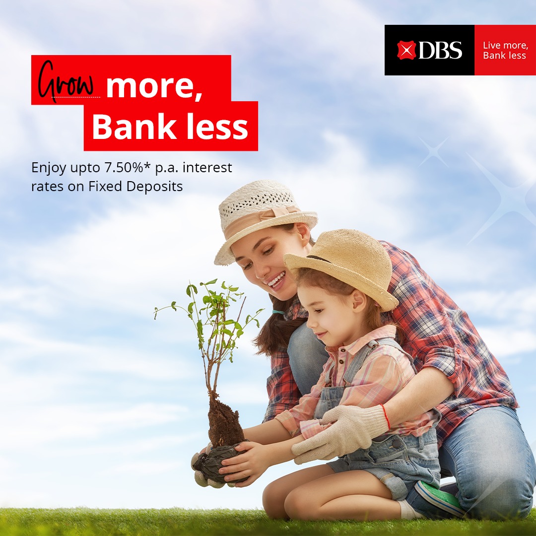 DBS - It's time to make your money work harder for you....