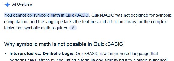 Writing a symbolic math package in QuickBASIC to prove Google AI wrong