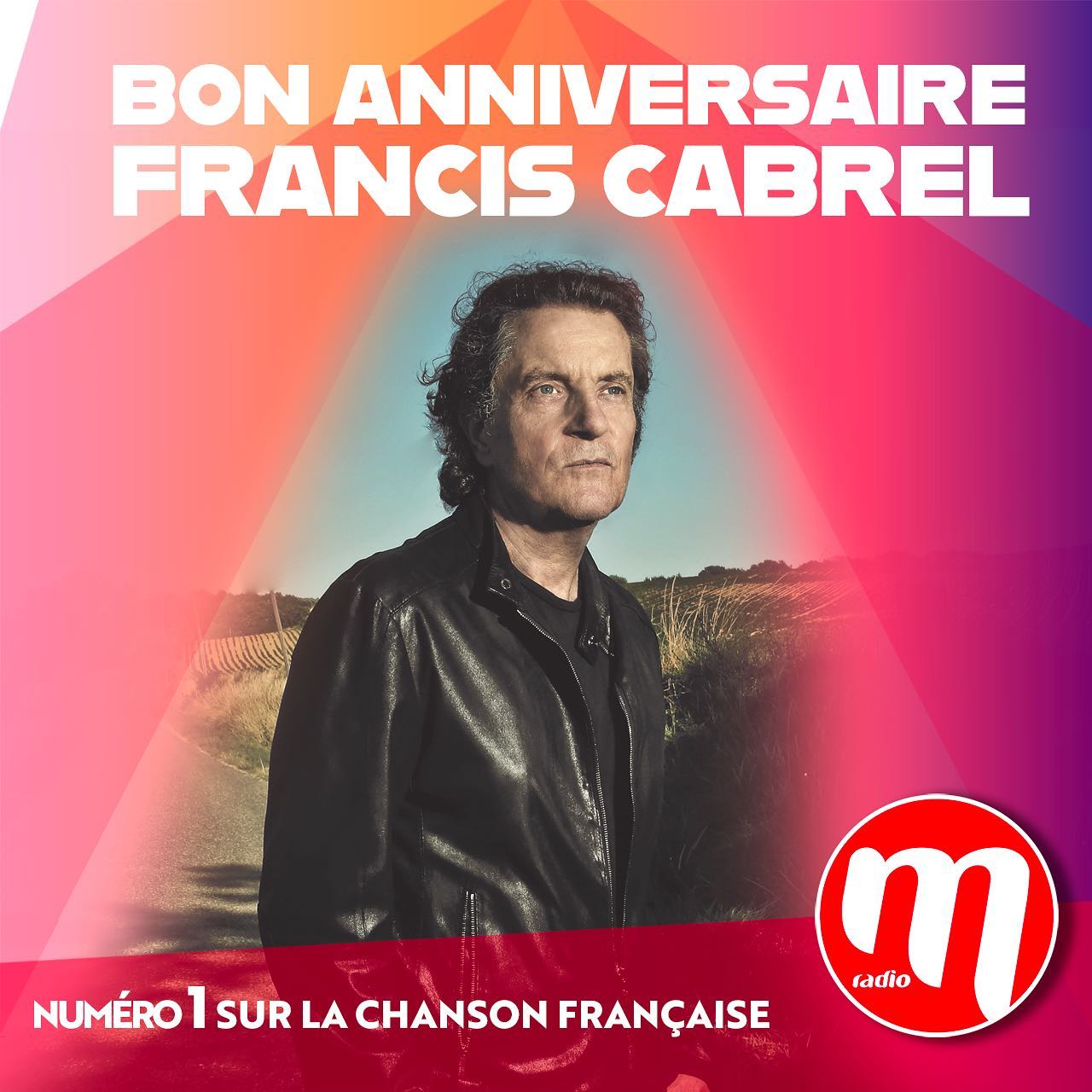 M Radio Bon Anniversaire Francis Cabrel Quelle Est Facebook