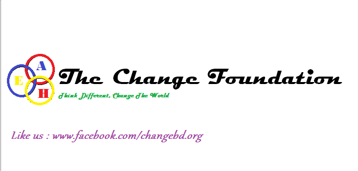 The Change Foundation | Dhaka