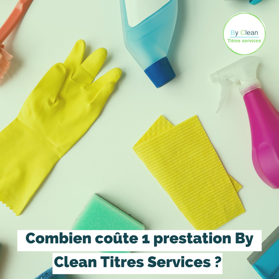 By Clean titres services - Combien coûte 1 prestation By Clean Titres ...