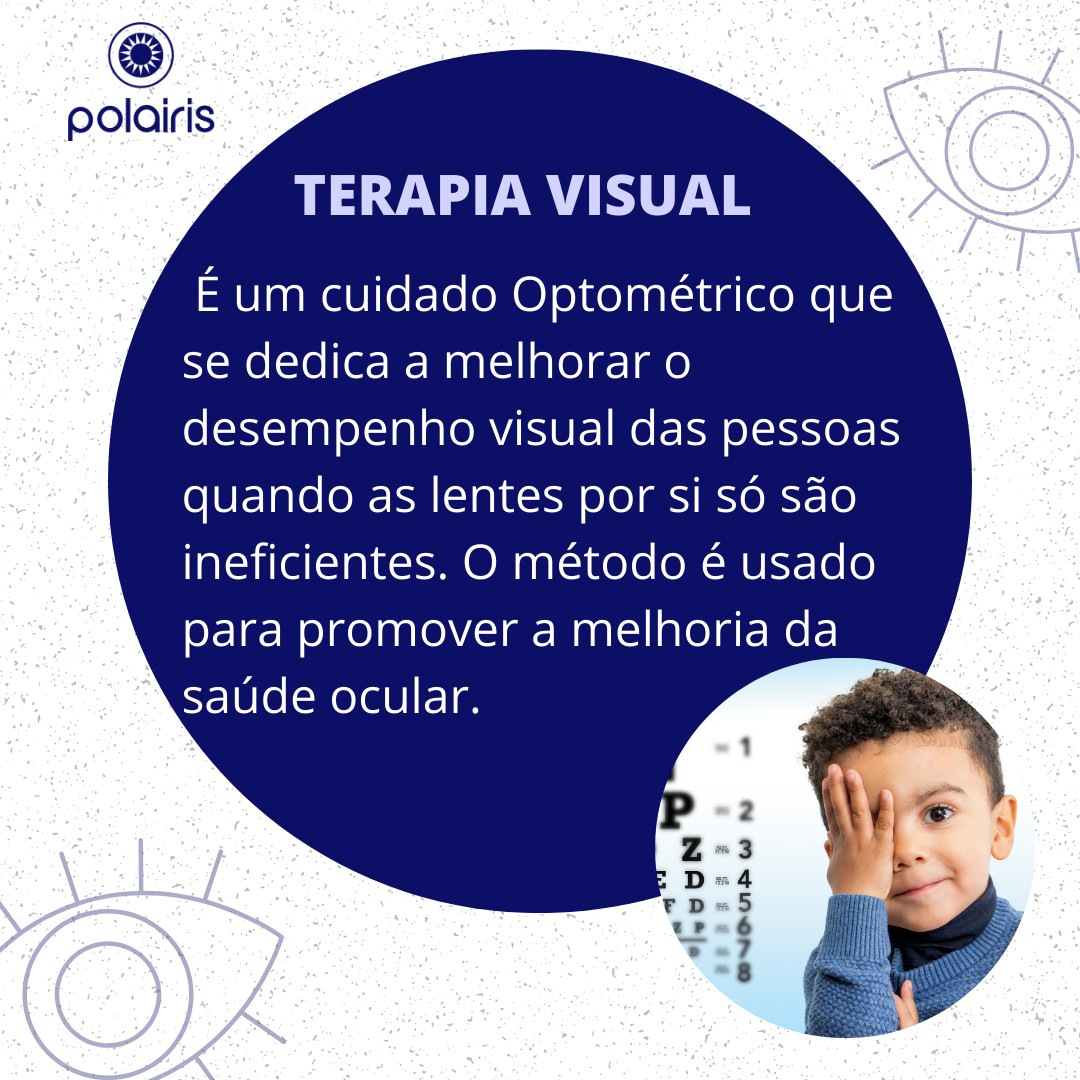 Polaíris - A terapia visual é um cuidado Optométrico que se dedica a ...