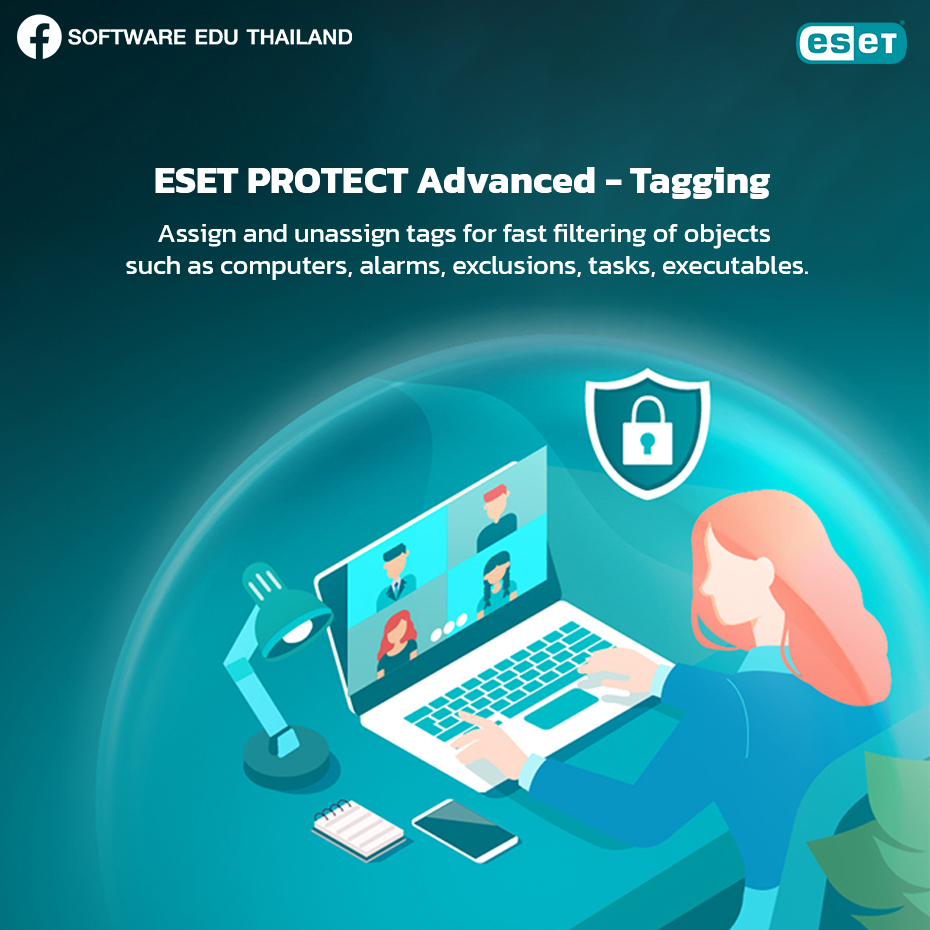 Software - ESET PROTECT Advanced - Tagging ฟีเจอร์ที่ช่วยแจ้งเตือน ...