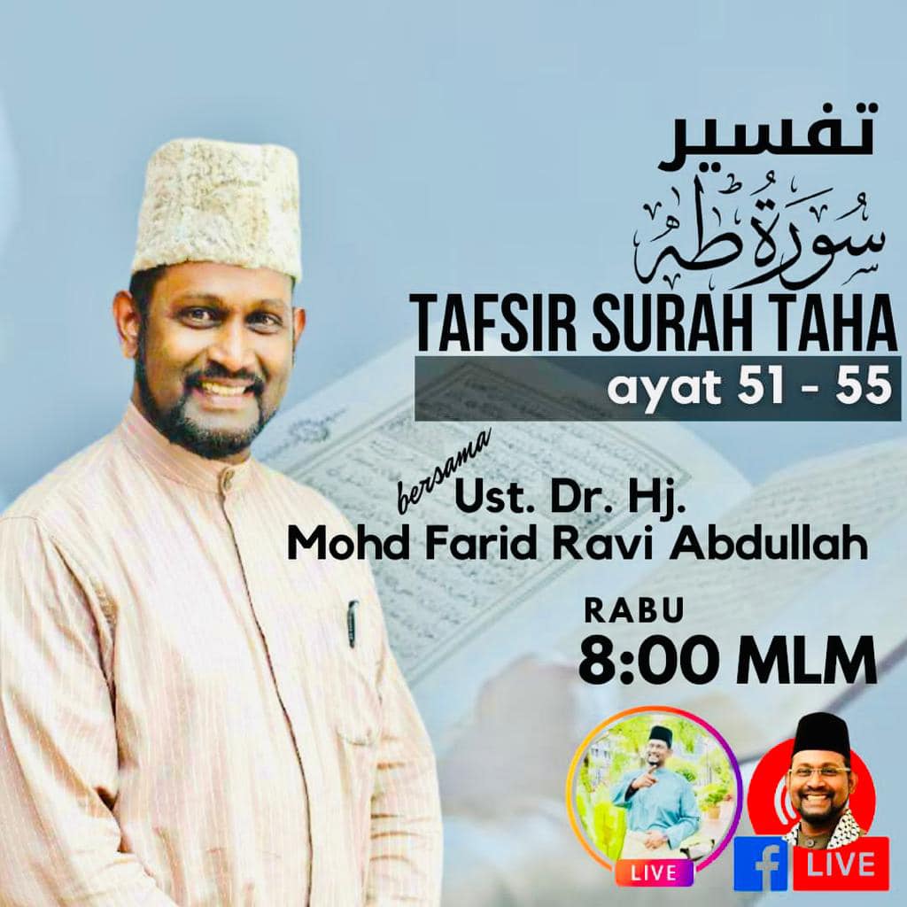 Prof Madya Dr Haji Mohd Farid Ravi Malam Ini In Shaa Allah Kita Live Bersama Utk Tadabbur Surah Taha Ayat 51 55 أعوذ بالله من الشيطان الرجيم 51 ق ال ف م ا ب ال ال ق ر ون ال أ ول ى Berkata