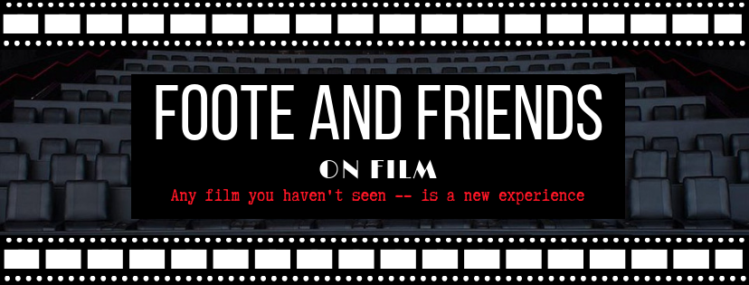 Foote & Friends On Film