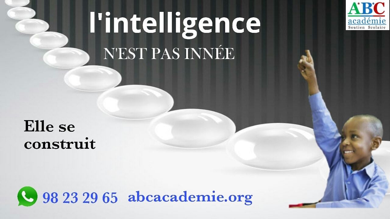 ABC académie - On ne naît pas intelligent. On le devient... | Facebook