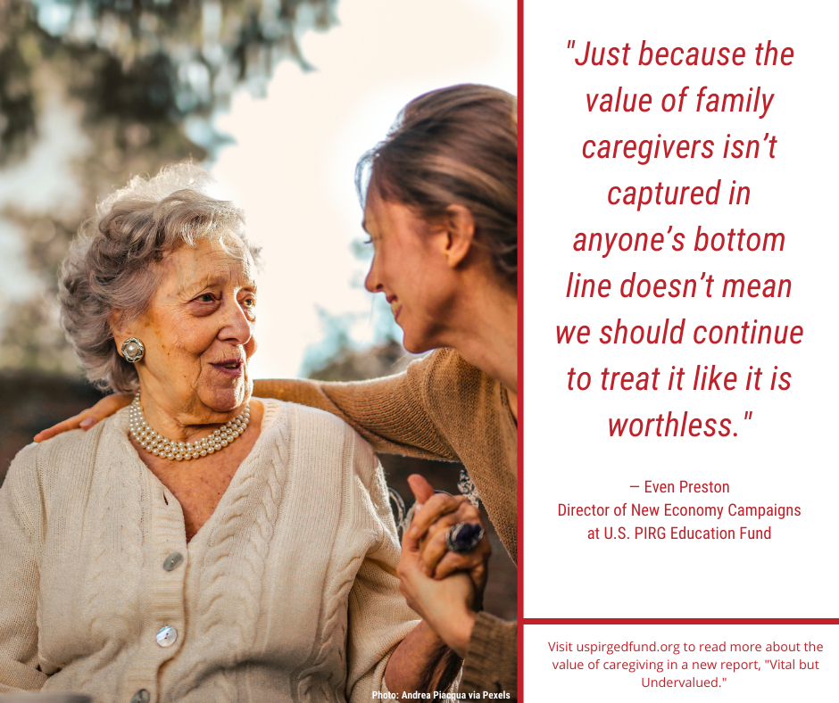 TexPIRG - The work of unpaid family caregivers has gone...