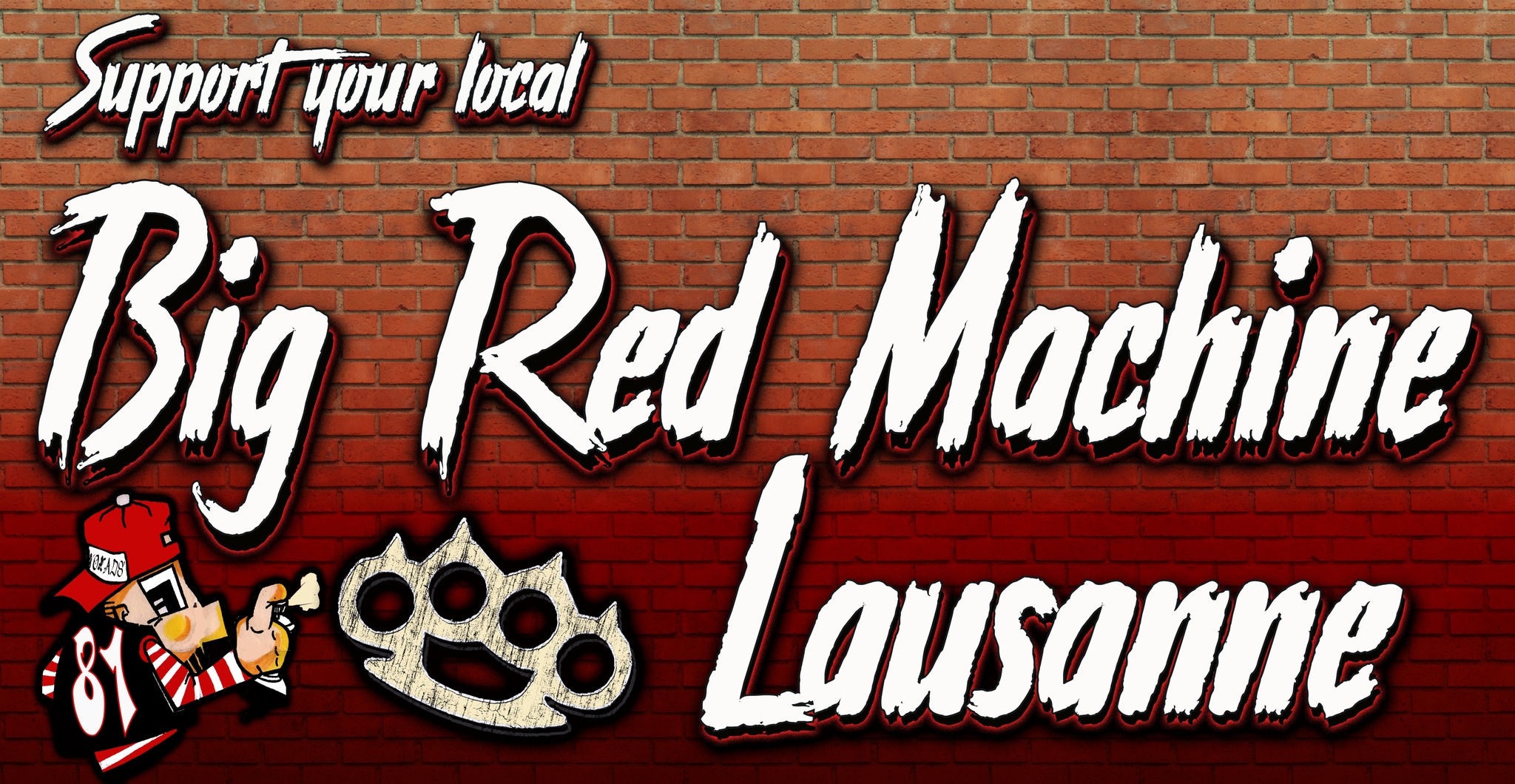 Support your lucal Big Red Machine ទ 这人日 000 Lausanne ausanme
