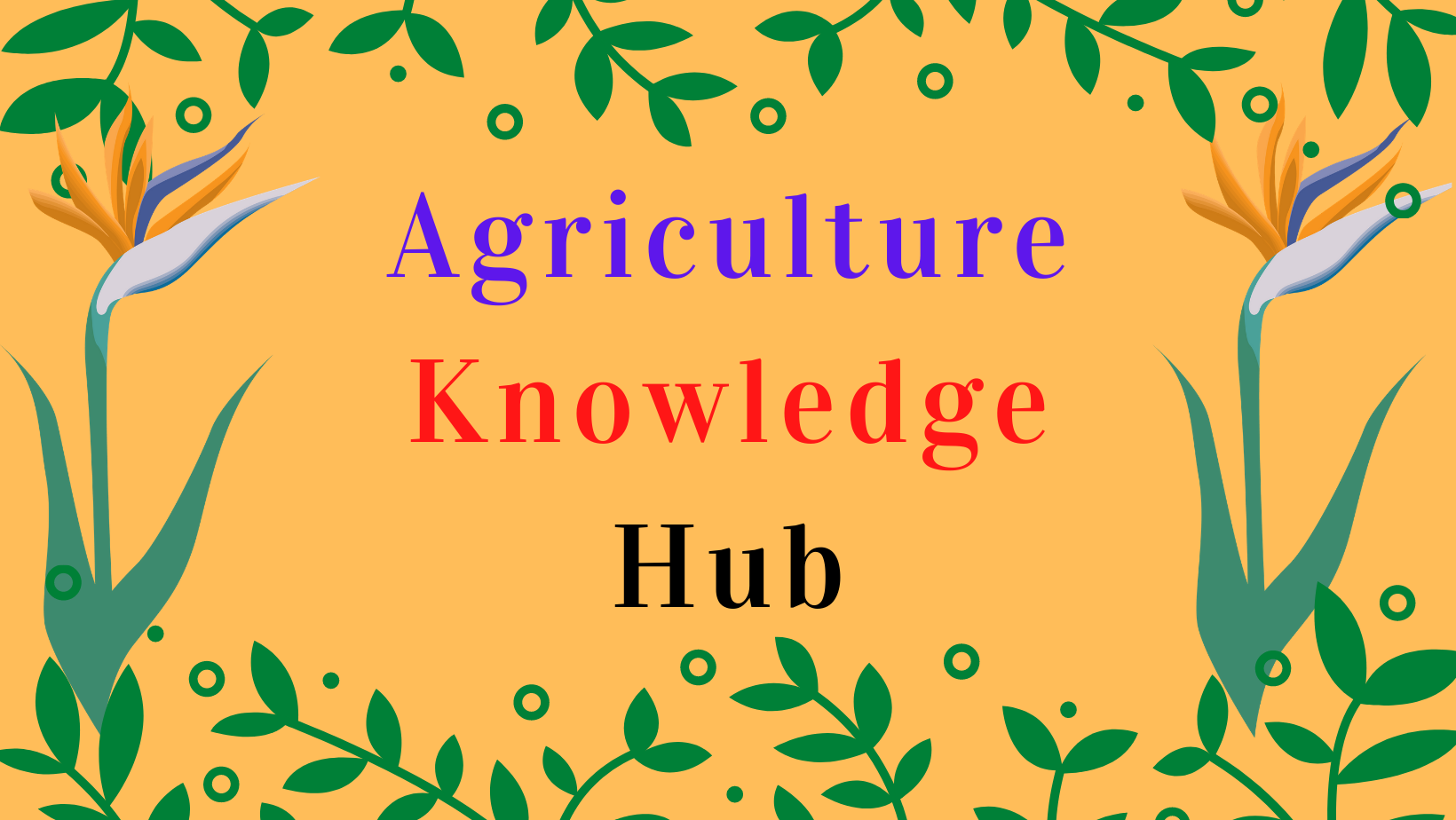 Agriculture Knowledge Hub
