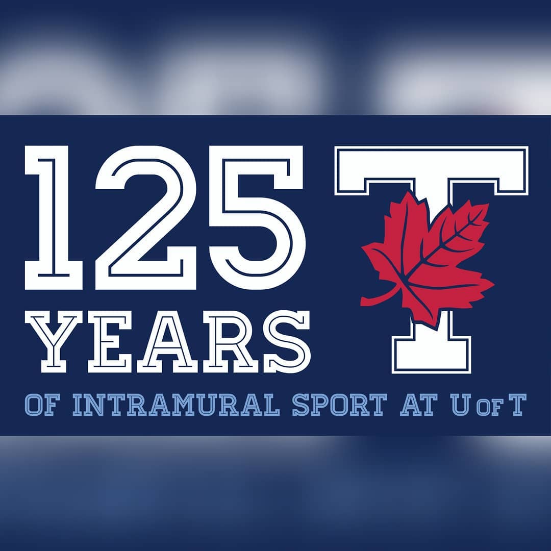 University of Toronto Intramurals - What an incredible ride it has been ...
