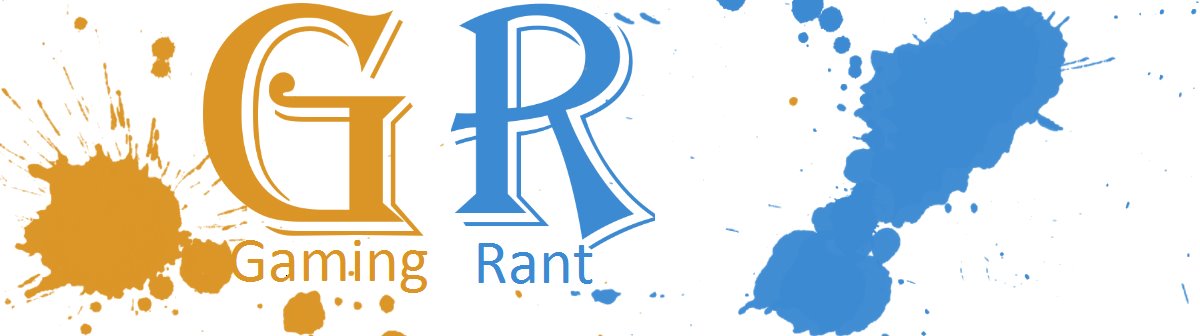 Gaming Rant