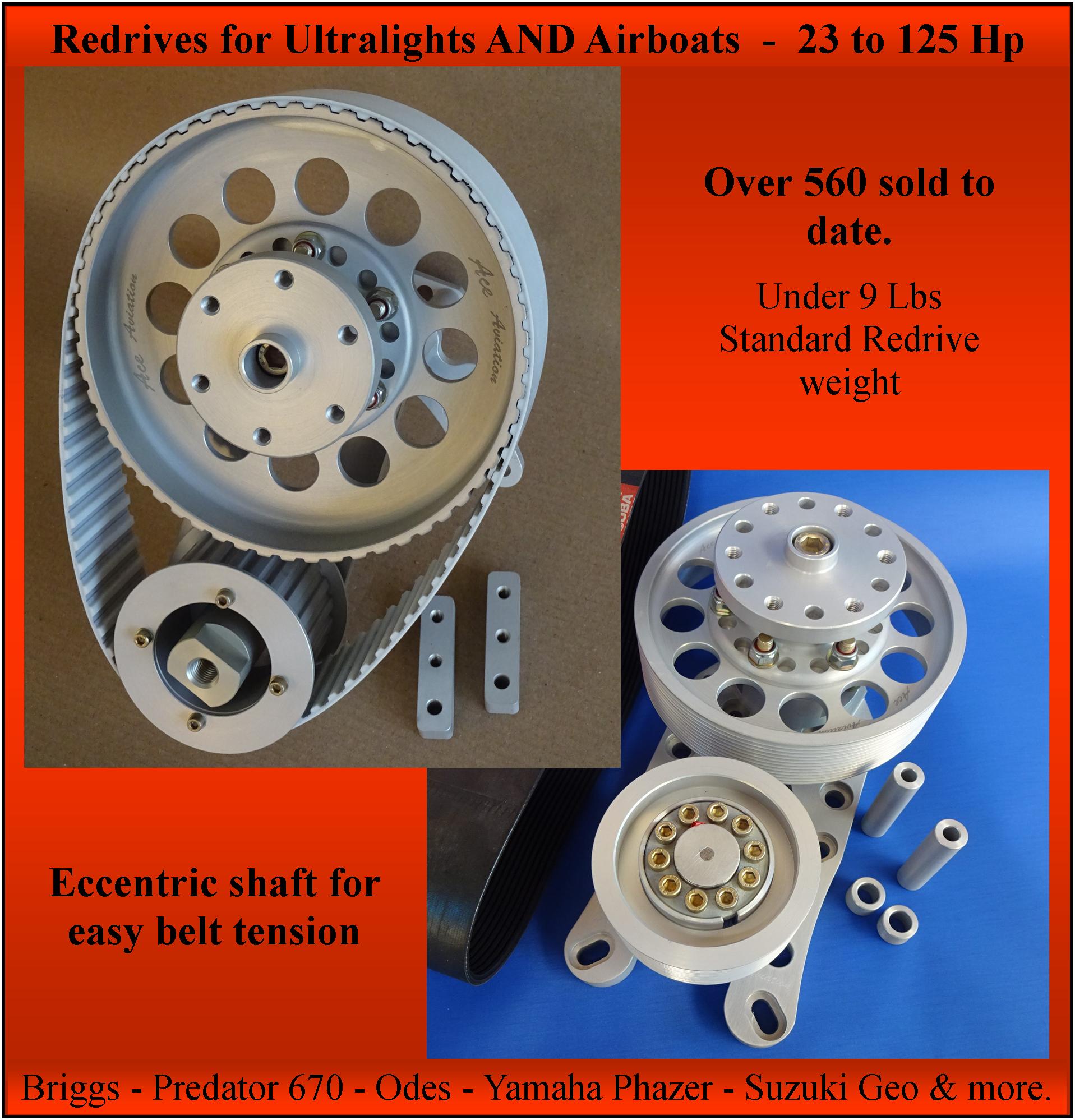 Reduction drives by Ace Aviation. Over 560 sold** * - Poly - V