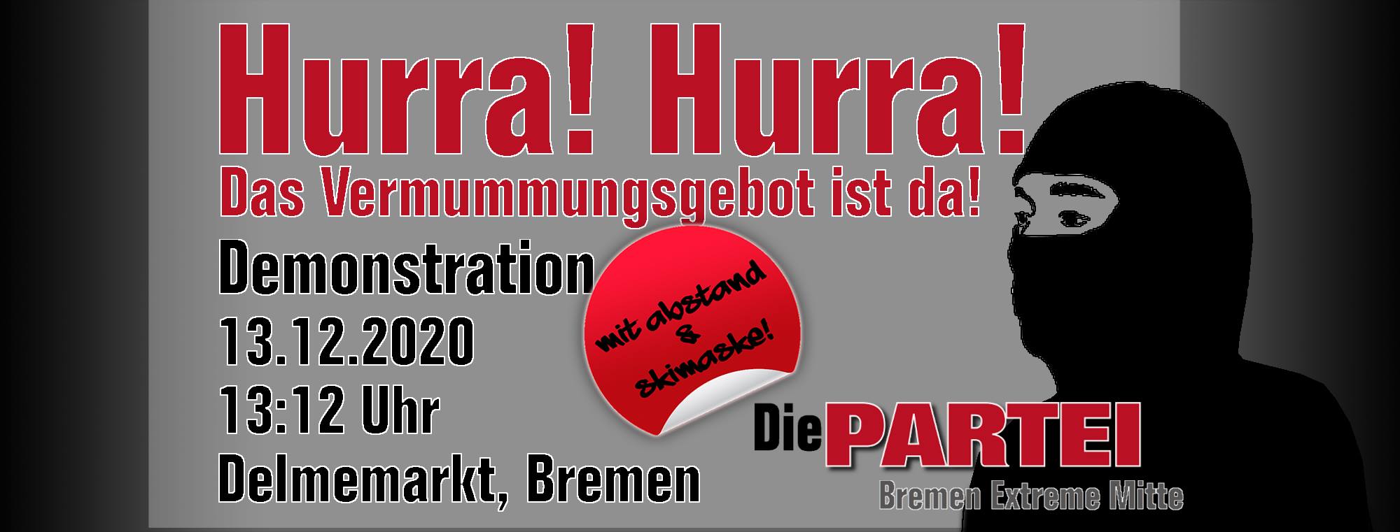 Demonstration für ein allgemeines Vermummungsgebot - insbesondere auf ...