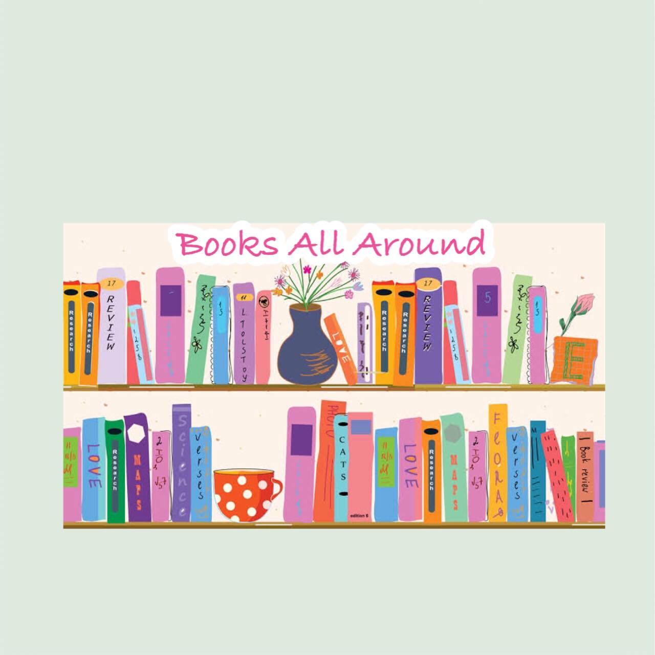 Books All Around