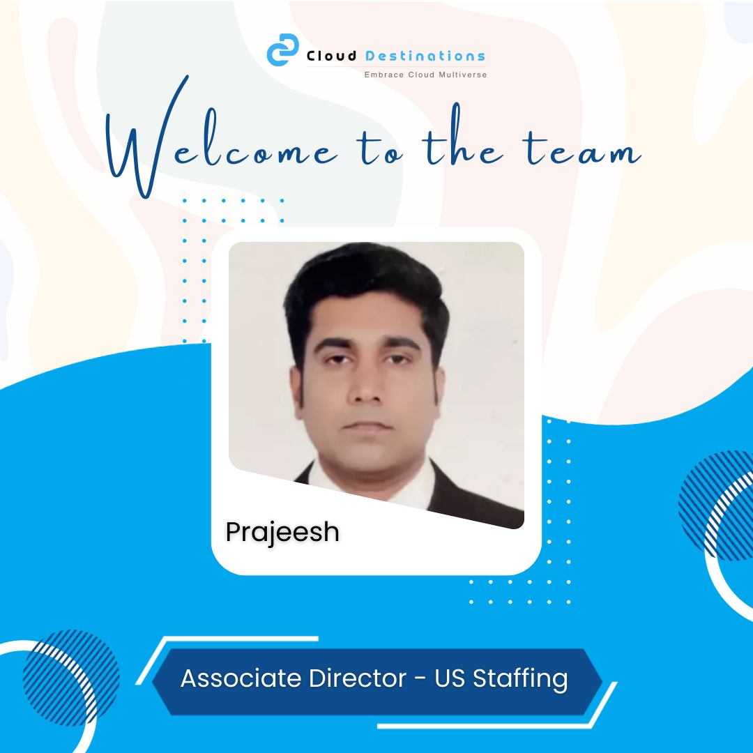🎉 We are excited to welcome Prajeesh... - Cloud Destinations