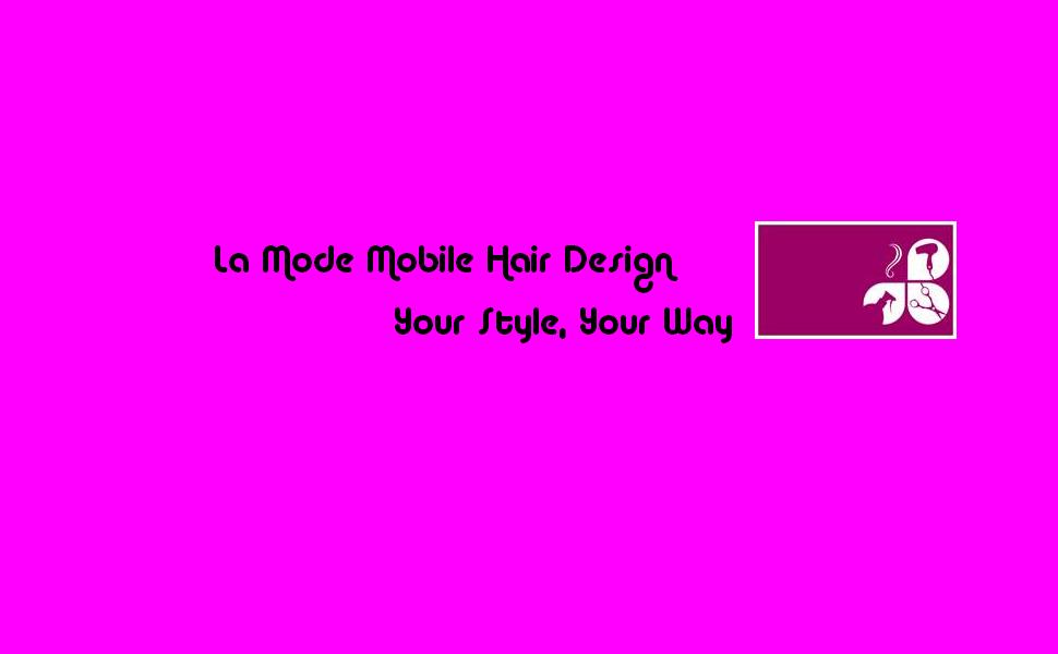 La Mode Mobile Hair Design Tauranga