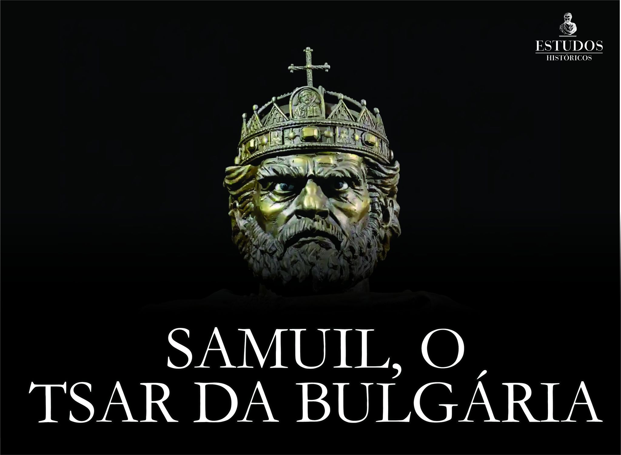 Estudos - SAMUIL, O TSAR DA BULGÁRIA Samuil foi um dos mais famosos e ...