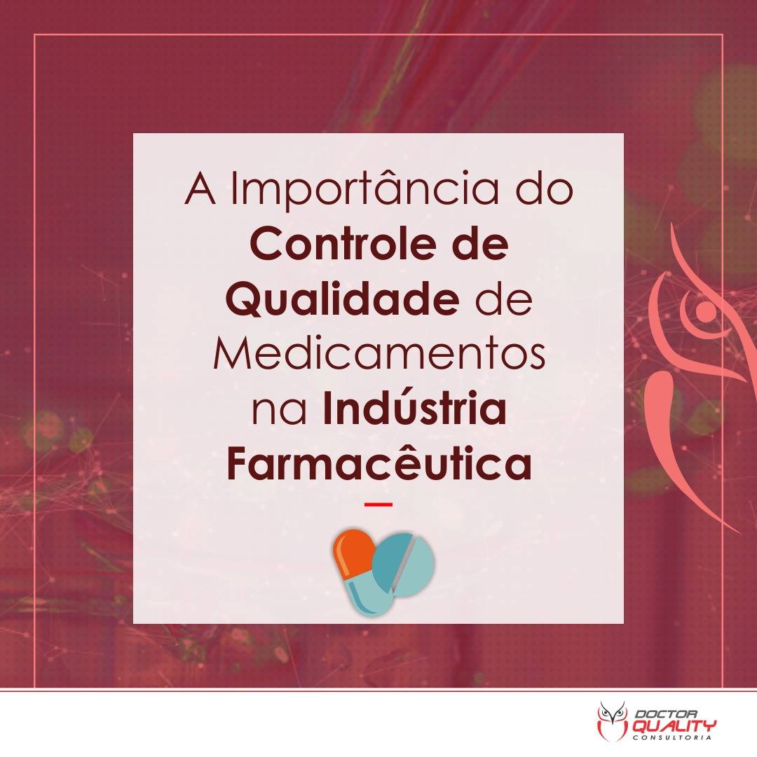 O controle de qualidade de... - Doctor Quality Consultoria