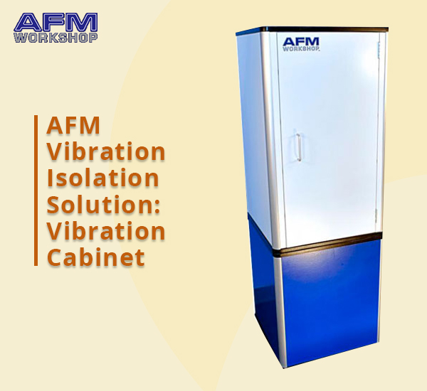 AFMWorkshop - Vibration isolation is essential for... | Facebook