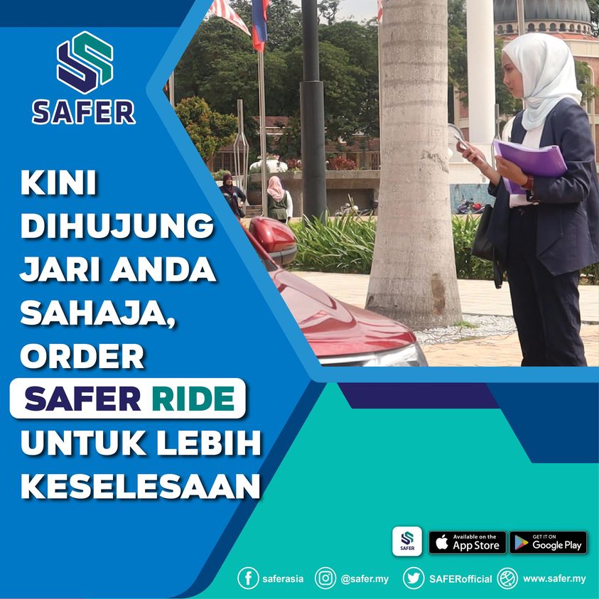 SAFER - JOM GUNAKAN APLIKASI SAFER UNTUK PENJIMATAN DAN KESELESAAN ANDA ...