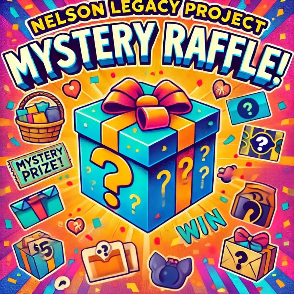 Nelson Legacy Project | 🔎 The Nelson Legacy Project Mystery Raffle ...