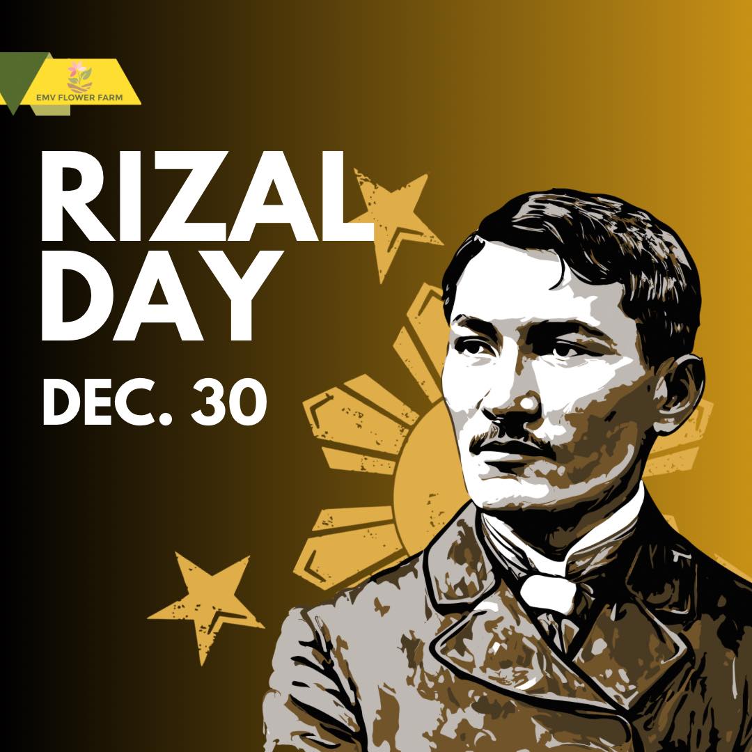 EMV Flower Farm - Commemorating Jose Rizal Day: A tribute...