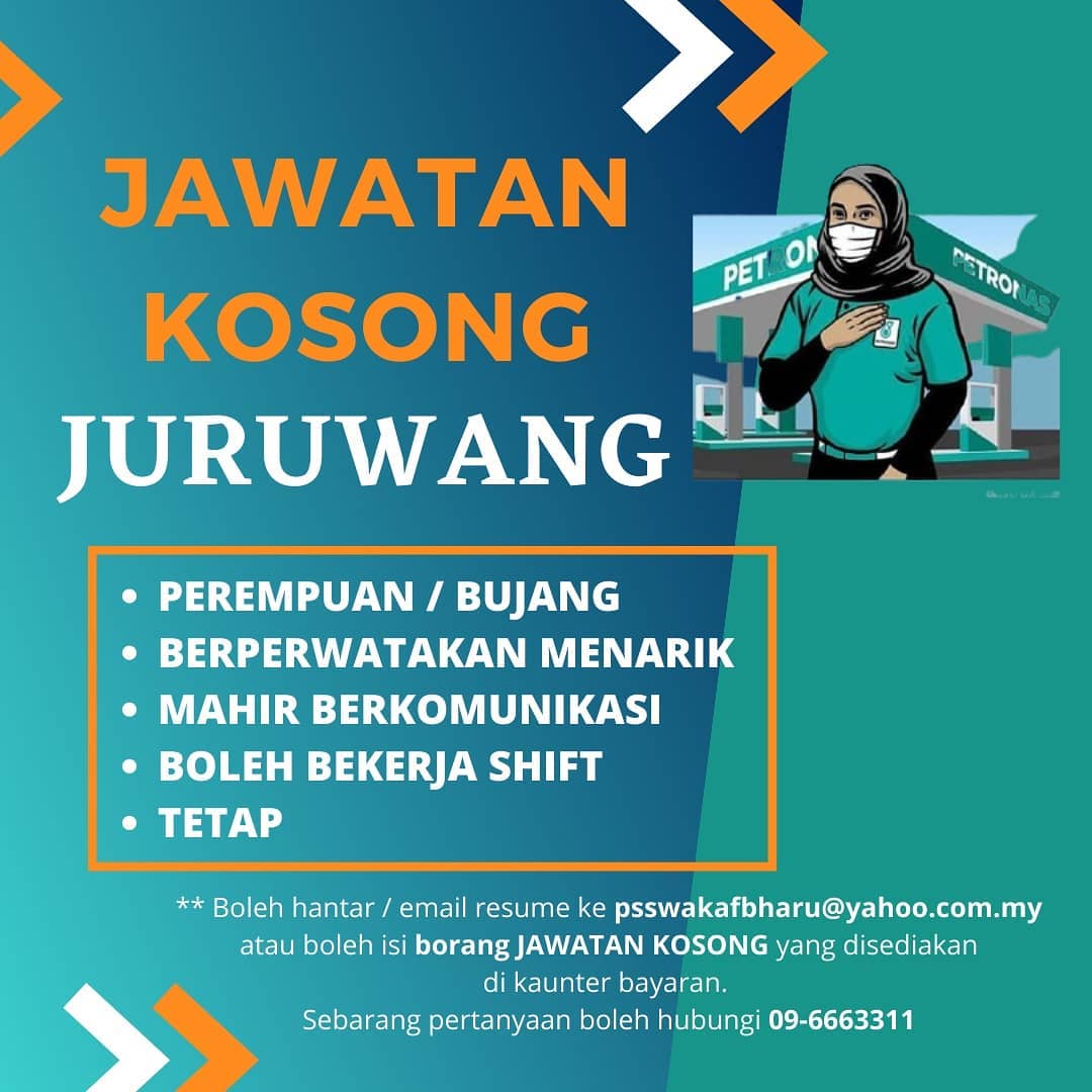 Petronas Wakaf Bharu Assalamualaikum Jawatan Kosong Juruwang Di Petronas Wakaf Bharu Berminat Boleh Hantar Resume Ke Email Yang Dinyatakan Atau Boleh Terus Hubungi Kami 09 6663311 Petronaswakafbharu Pswb Jawatankosong
