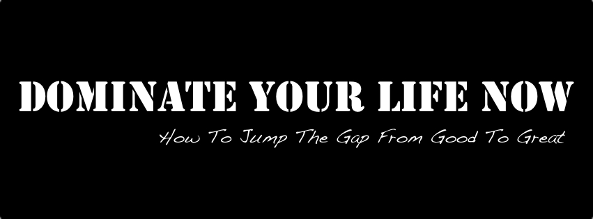 J. Todd Ridgeway - Dominate Your Life Now