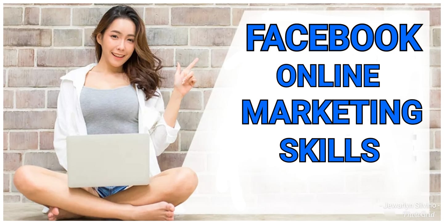 FACEBOOK ONLINE MARKETING SKILLS | Facebook