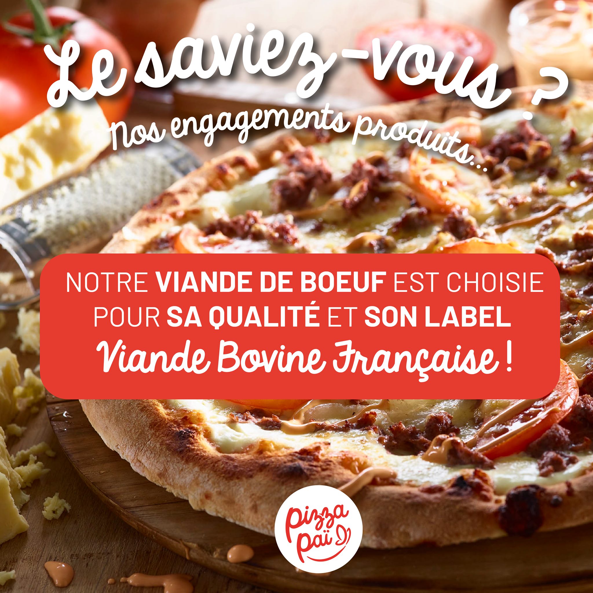 Pizza Paï - 🔴 LE SAVIEZ-VOUS ? L'ORIGINE DE NOTRE VIANDE...